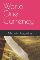 World One Currency B0B6XJJWSH Book Cover