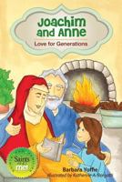 Joachim and Anne: Love for Generations 0764822926 Book Cover