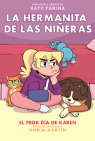 Peor Dia de Karen (La Hermanita de las Niñeras) B0GMZMMMNK Book Cover