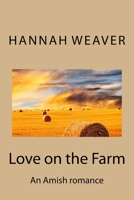 Love on the Farm: An Amish romance 1974612082 Book Cover