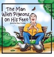 The Man with Pigeons on His Feet 1645444627 Book Cover