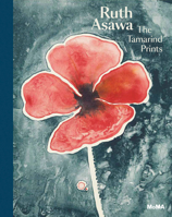 Ruth Asawa: The Tamarind Prints 1633451879 Book Cover