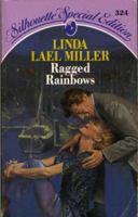 Ragged Rainbows 0373483007 Book Cover