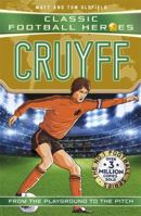 Classic Football Heroes: Cruyff (Top Ballers): Collect them all! 1789468973 Book Cover