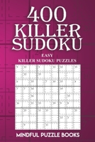 400 Killer Sudoku: Easy Killer Sudoku Puzzles 1727333594 Book Cover