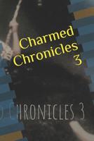 Charmed Chronicles 3: CCIII 1090780982 Book Cover