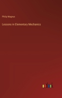 Lessons in Elementary Mechanics 3385238447 Book Cover