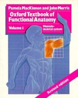 Oxford Textbook of Functional Anatomy: Volume 1: Musculoskeletal System (Oxford Medical Publications) 0192621955 Book Cover