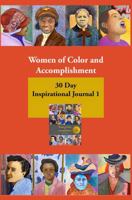 Women of Color and Accomplishment 30 Day Inspirational Journal 1 1962669130 Book Cover