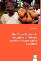 The Socio-Economic Situation of Gikuyu Women in Naro Moru Location 3836495341 Book Cover