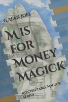 M is for Money Magick: Kitchen Table Magick Series B0B93LSTZS Book Cover