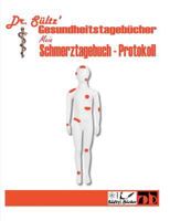 Schmerztagebuch - Schmerz Protokoll: Dr. Sültz' Gesundheitstagebücher 3748162944 Book Cover