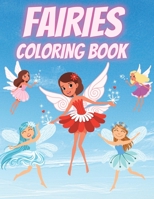 Fairies Coloring Book: For Kids Ages 4-8 Adorable Cute And Unique Coloring Pages 132643604X Book Cover