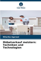 Möbelverkauf meistern: Techniken und Technologien (German Edition) 6207714423 Book Cover