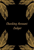 Checking Account Ledger: Checking Account Balance Record & Bank Tracker - 6 Column Personal Checking Account - Transaction Register CheckBook Balance Log Book & Debit Card Check book Register 1706105215 Book Cover
