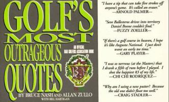 Golf's Most Outrageous Quotes: An Official Bad Golfers Association Book 0836217896 Book Cover