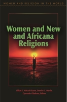 Women and New and Africana Religions 0275991563 Book Cover