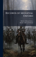 Records of MediÃ]val Oxford 1023836521 Book Cover