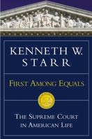 First Among Equals: The Supreme Court in American Life 0446527564 Book Cover