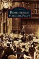 Remembering Marshall Field's 0738583685 Book Cover