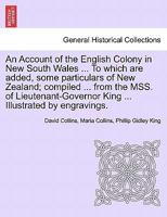 An Account Of The English Colony In New South Wales, Volume 1 (of 2) 1511549459 Book Cover