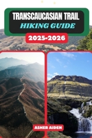 Transcaucasian Hiking Guide 2025–2026 B0FVMST2PB Book Cover
