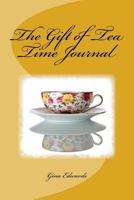 The Gift of Tea Time 1727396936 Book Cover