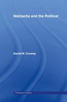 Nietzsche and the Political (Thinking the Political) 0415100690 Book Cover