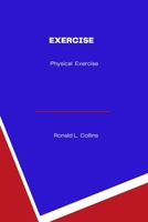 Exercise: Physical Fitness B0CL2CW25P Book Cover