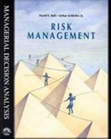 Risk Management (Managerial Decision Analysis Series) 1565272765 Book Cover