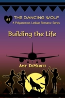 Building the Life 1976331471 Book Cover