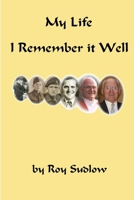 I Remember it Well - memoirs of an ordinary man! 1409233251 Book Cover