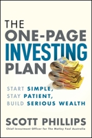 The One-Page Investing Plan: Start Simple, Stay Patient, Build Serious Wealth 1394446888 Book Cover