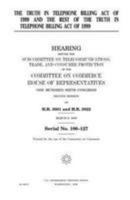 The Truth in Telephone Billing Act of 1999 and the rest of the Truth in Telephone Billing Act of 1999 1983554197 Book Cover