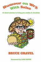 Humour on Wry, with Salsa: 69 short stories to bring you smiles & chuckles 1093618744 Book Cover