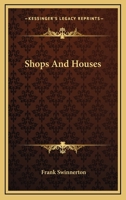 Shops and Houses 1163616265 Book Cover