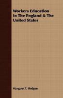 Workers Education In The England amp The United States 1406776955 Book Cover