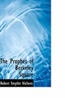 The Prophet of Berkeley Square 1983529796 Book Cover