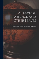 A Leave Of Absence And Other Leaves 1019315121 Book Cover