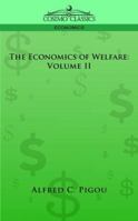 The Economics of Welfare: Volume II 1596057718 Book Cover