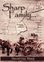 Sharp Family - Patrick County, Virginia to Lauderdale County, Alabama and Beyond 193461050X Book Cover