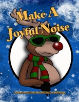 Make a Joyful Noise : An International Christmas Anthology 1736129902 Book Cover