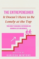 The EntrepeneuHER: It Doesn’t Have to Be Lonely at the Top B0FCG5TM3D Book Cover