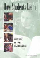 How Students Learn History In The Classroom 0309089484 Book Cover