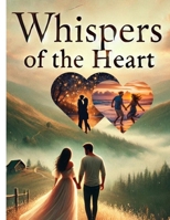 Whispers of the Heart B0DV6W3QDQ Book Cover