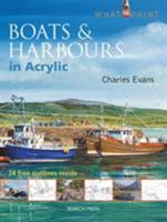 Boats & Harbours in Acrylic 1844489582 Book Cover