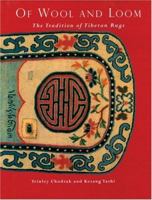Of Wool And Loom: Tradition Of Tibetan Rugs 0834804328 Book Cover