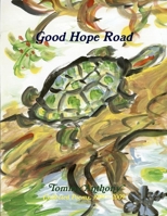 Good hope road: collected poems, 1999-2009 1257055402 Book Cover