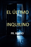 EL ÚLTIMO INQUILINO (MISTERIO/ SUSPENSE) (Spanish Edition) B0GWXK2FNM Book Cover
