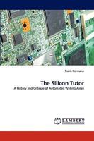 The Silicon Tutor 3838352807 Book Cover